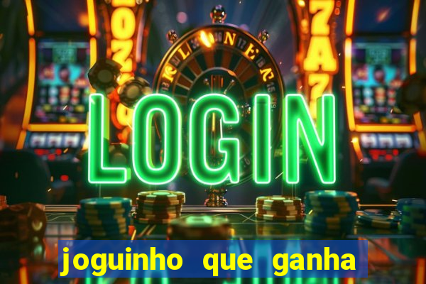 joguinho que ganha dinheiro sem depositar